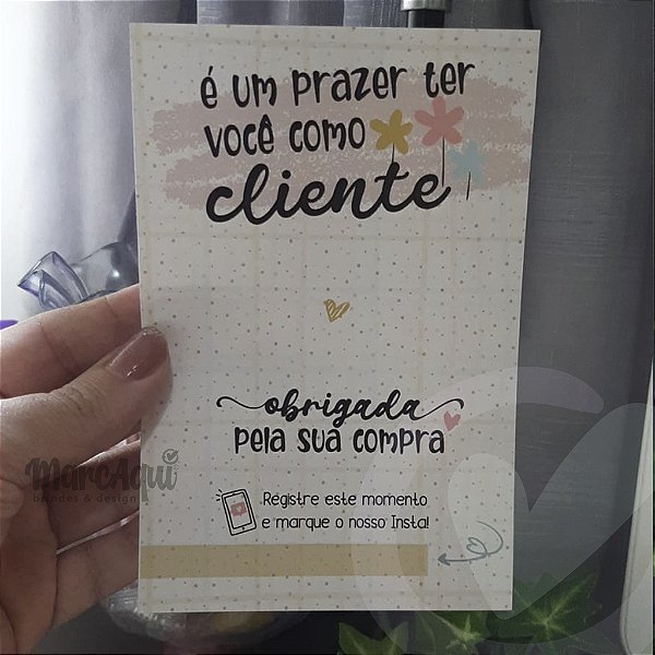 Folheto Agradecimento | É um prazer você como cliente - Encanto em Cores - 50 unid. (Pronta-entrega)