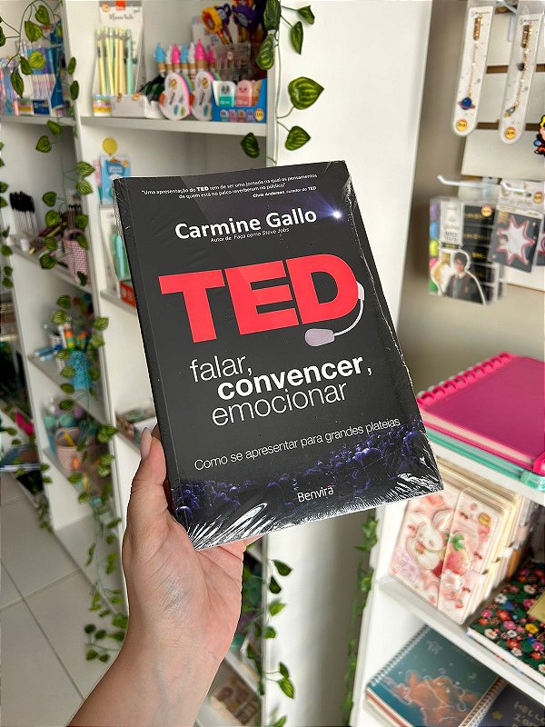 TED: Falar, Convercer, Emocionar