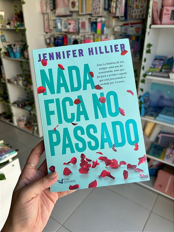 Nada Fica No Passado