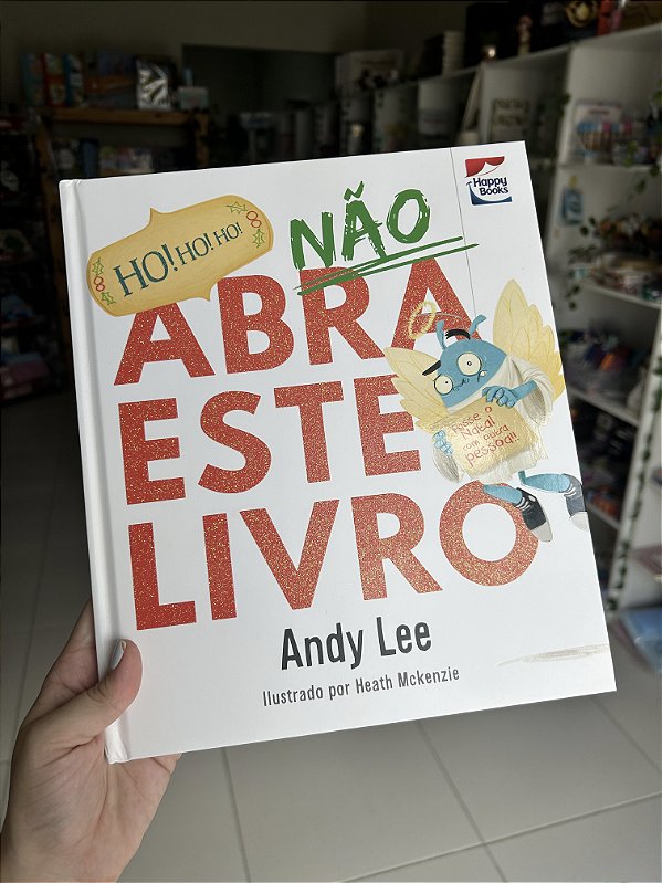 Não Abra Este Livro... Ho! Ho! Ho!