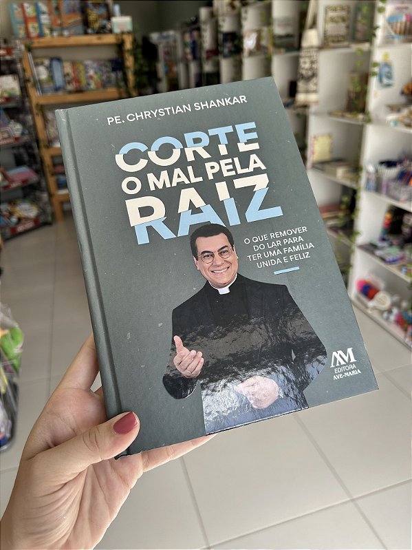 Corte o Mal Pela Raiz