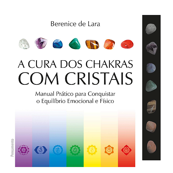 Livro A Cura dos Chakras com Cristais