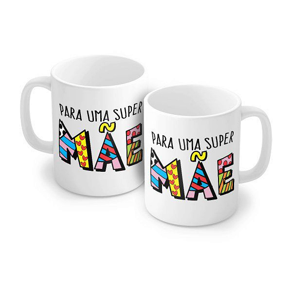 Caneca Porcelana 320ml - Para Uma Super Mãe