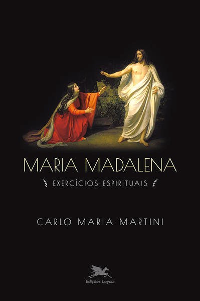 Maria Madalena -  exercícios espirituais