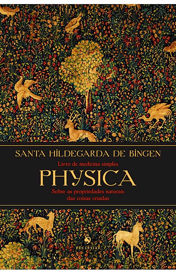 Physica Livro Medicina Simples Santa Hildegarda Ed Ecclesiae