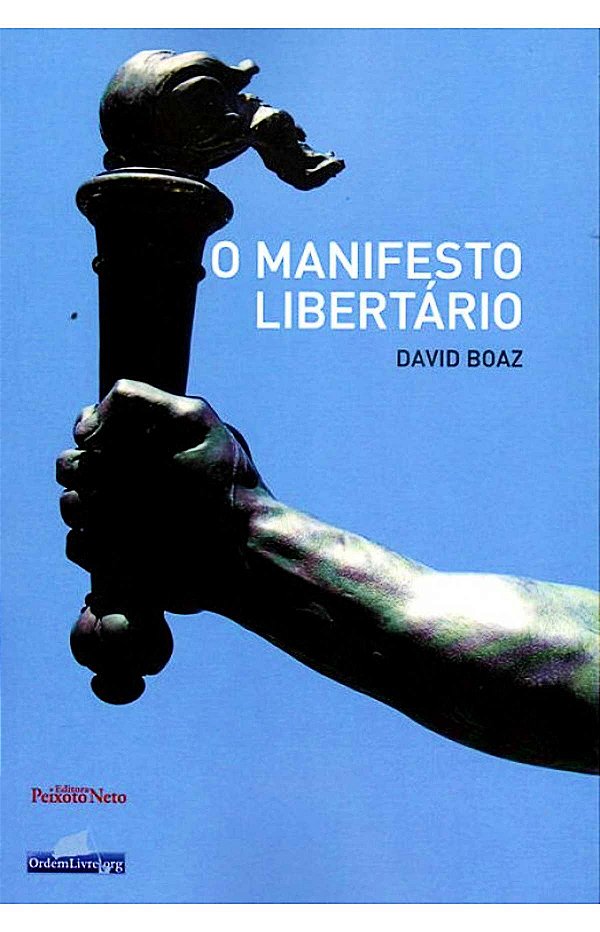 Livro O Manifesto Libertario David Boaz Editora Peixoto Neto