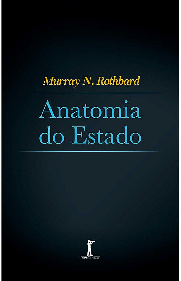 Livro Anatomia do Estado Murray Rothbard Editora Vide