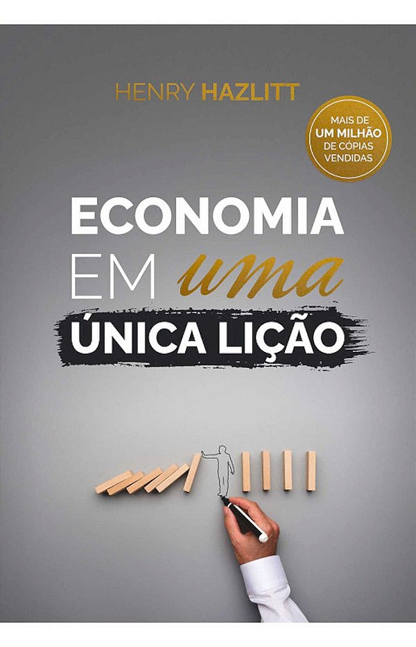 Livro Economia Em Uma Unica Lição Henry Hazlitt Editora LVM