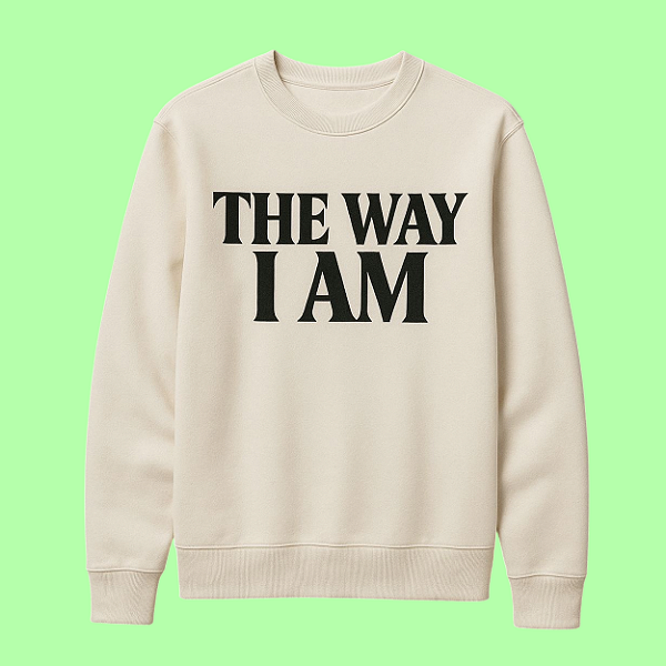 Moletom -The Way I am (Gola Careca)