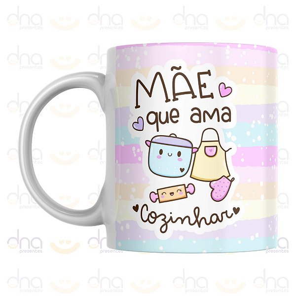 Caneca Personalizada Mãe Que Ama Cozinhar