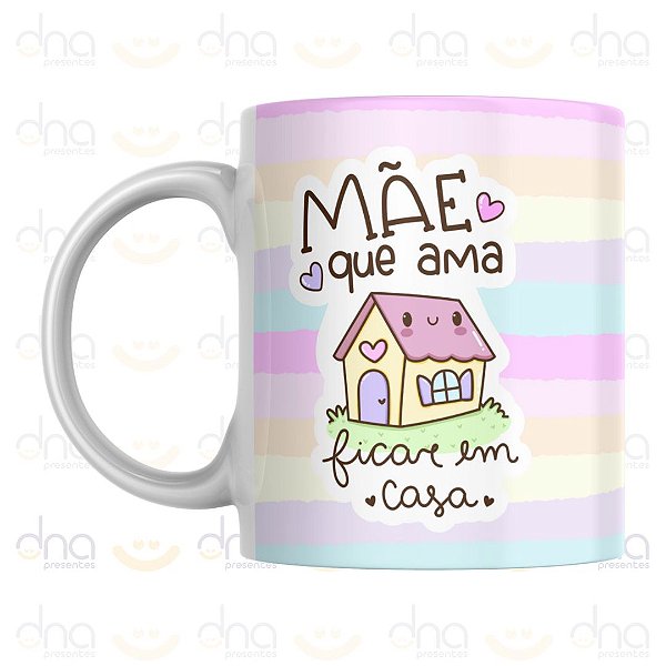 Caneca Personalizada Mãe Que Ama Ficar Em Casa