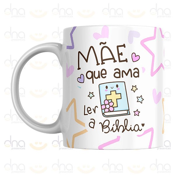 Caneca Personalizada Mãe Que Ama Ler a Bíblia