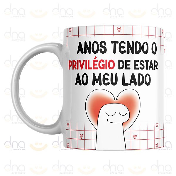 Caneca Personalizada Anos Tendo o Privilégio de Estar ao Meu Lado