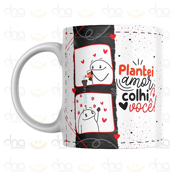 Caneca Personalizada Plantei Amor, Colhi Você