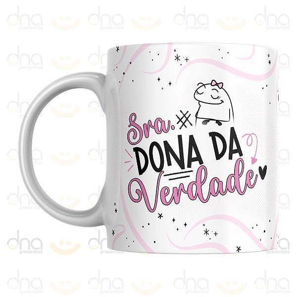 Caneca Personalizada Sra. Dona da Verdade (Flork)