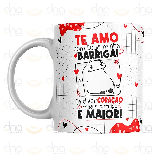 Caneca Personalizada Te Amo Com Toda Minha Barriga!