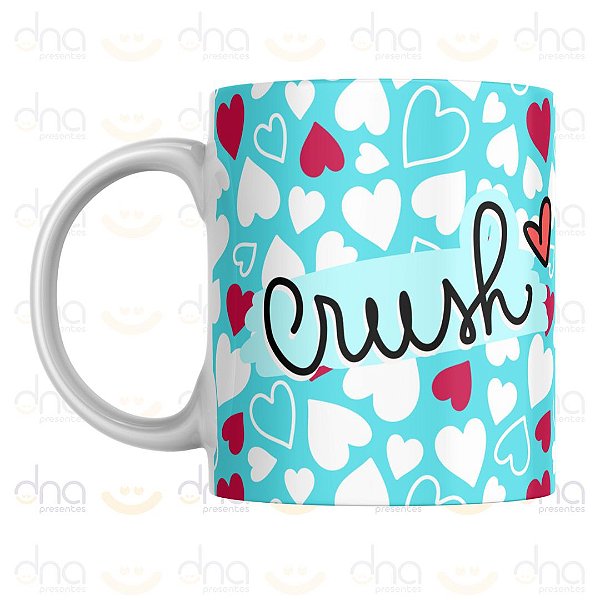 Caneca Personalizada Crush Te Amo hoje e sempre