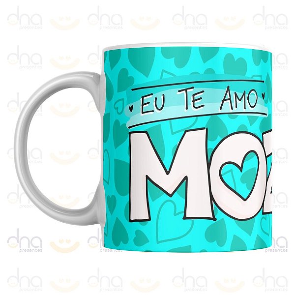 Caneca Personalizada Eu Te Amo Mozão