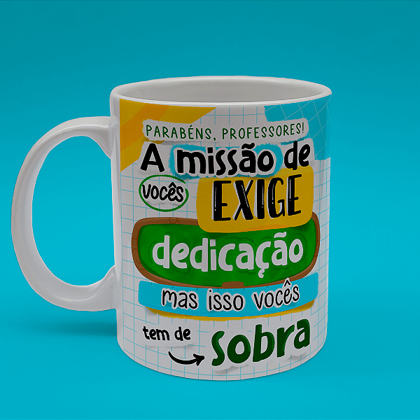 Caneca Personalizada A Missão Exige Dedicação