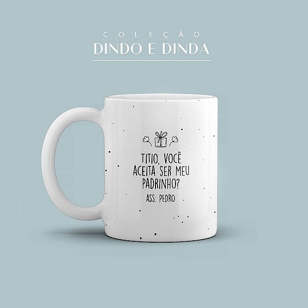 Caneca Personalizada Aceita Padrinho