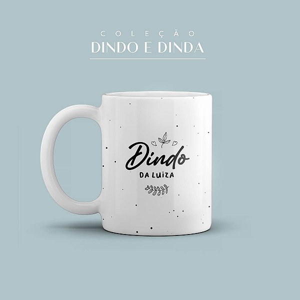 Caneca Personalizada Dindo