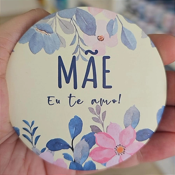 Espelho de Bolsa Tamanho 7cm - Mãe Eu Te Amo!