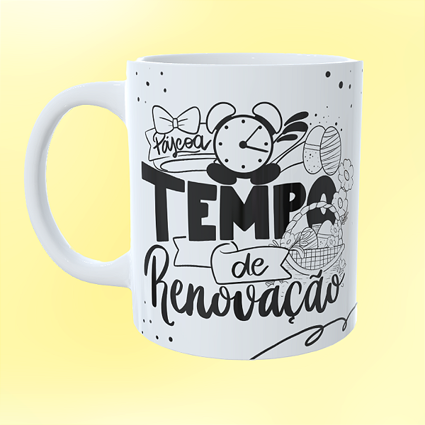 Caneca Personalizada  Páscoa tempo de renovação