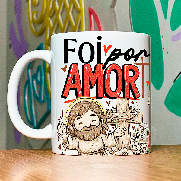 Caneca Personalizada Foi por amor