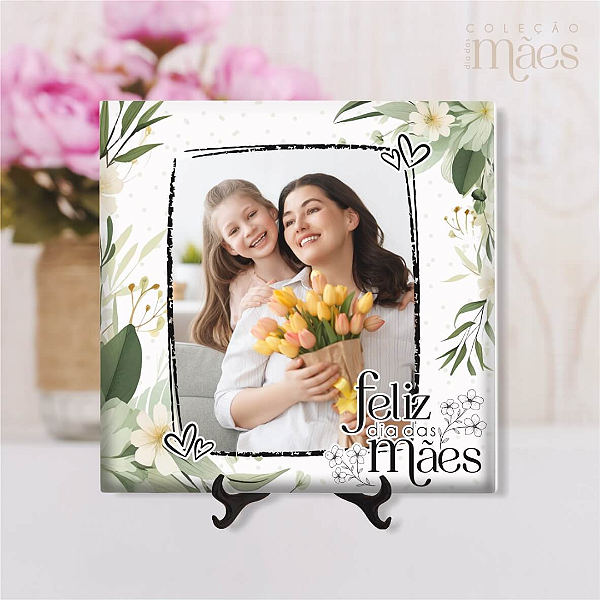 Azulejo Personalizado 15x15 - Feliz dia das mães 03