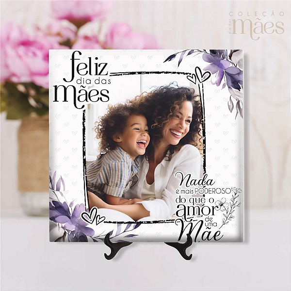 Azulejo Personalizado 15x15 - Nada é mais poderoso do que um amor de mãe