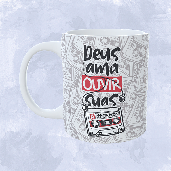 Caneca Personalizada - Deus ama ouvir suas orações