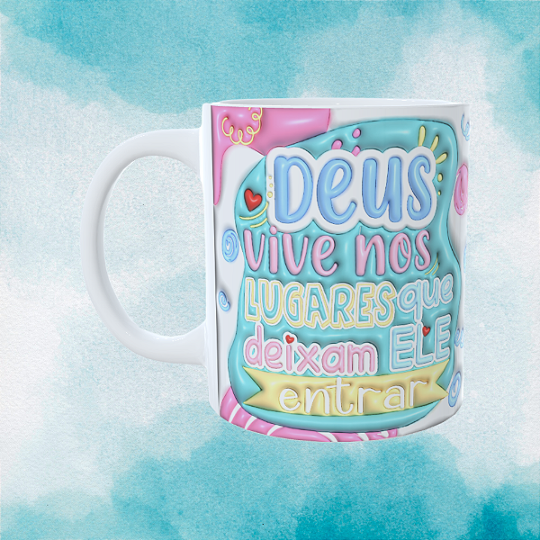 Caneca Personalizada - Deus vive nos lugares que deixam ele entrar