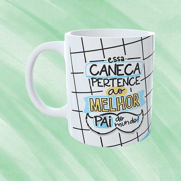 Caneca Personalizada Essa caneca pertence ao melhor pai do mundo