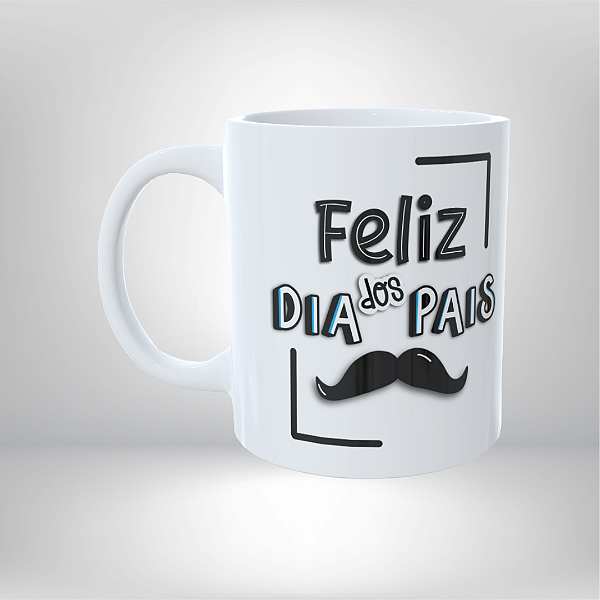 Caneca Personalizada Feliz dia dos pais + bigode