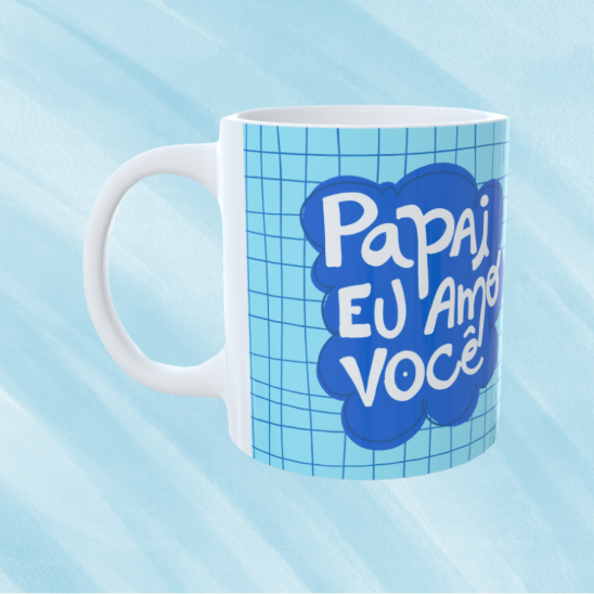 Caneca Personalizada - Papai eu amo você