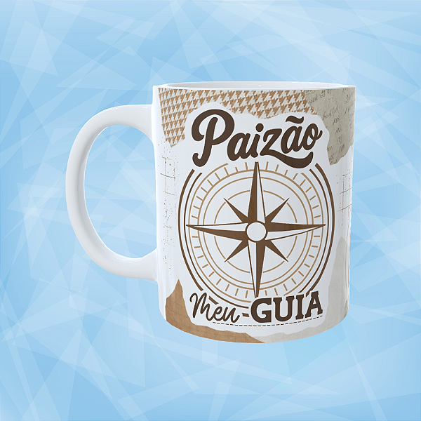 Caneca Personalizada - Paizão meu guia