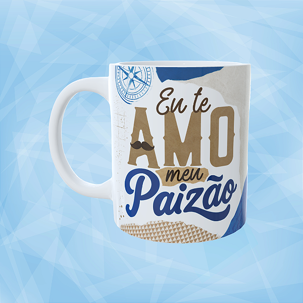 Caneca Personalizada - Eu te amo meu paizão