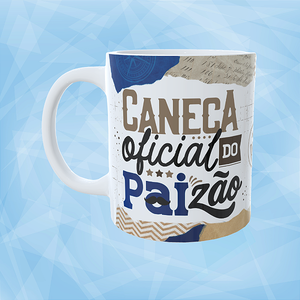 Caneca Personalizada - Caneca oficial do paizão