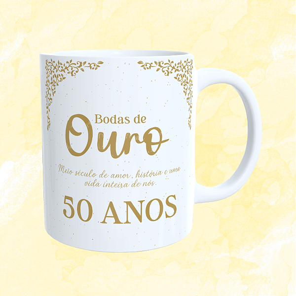 Caneca Personalizada - Bodas de Ouro (50 anos)