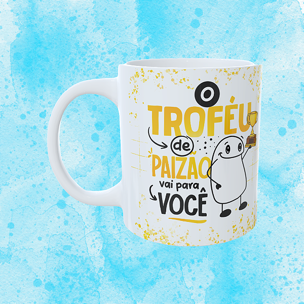 Caneca Personalizada - Troféu de paizão vai para você
