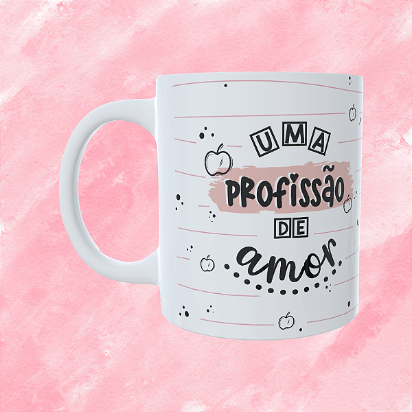 Caneca Personalizada - Uma profissão de amor