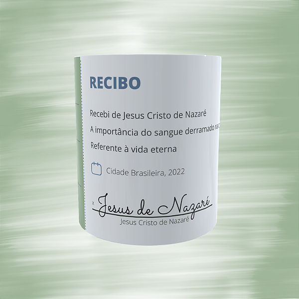 Caneca Personalizada - Recibo - Jesus Cristo