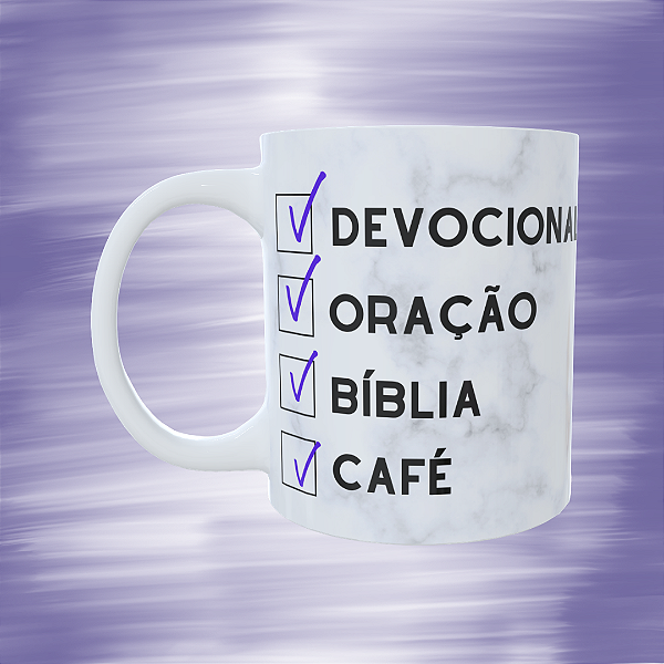 Caneca Personalizada - Devocional, oração, bíblia e café.