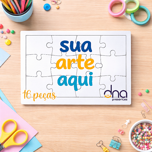 Quebra Cabeça 16 peças - Sua Arte Aqui