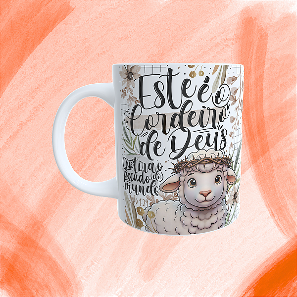 Caneca Personalizada - Este é o Cordeiro de Deus que tira o pecado do mundo