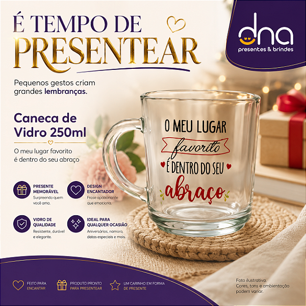 Caneca de Vidro 250ml - O meu lugar favorito é dentro do seu abraço