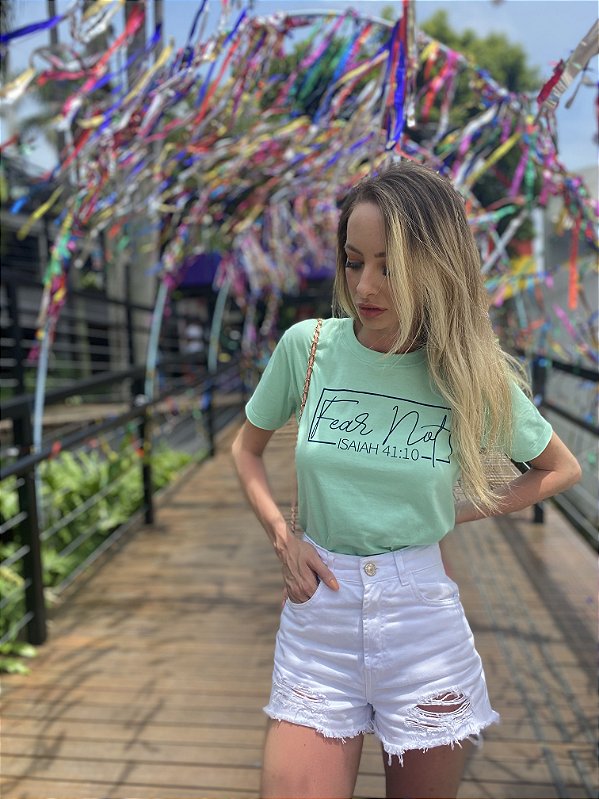 T-Shirt Fear Not Feminina