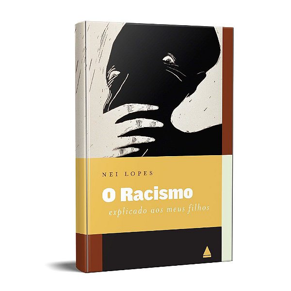 O RACISMO EXPLICADO AOS MEUS FILHOS