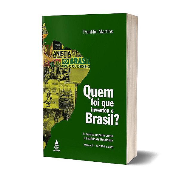 Quem foi que inventou o Brasil? - volume 2