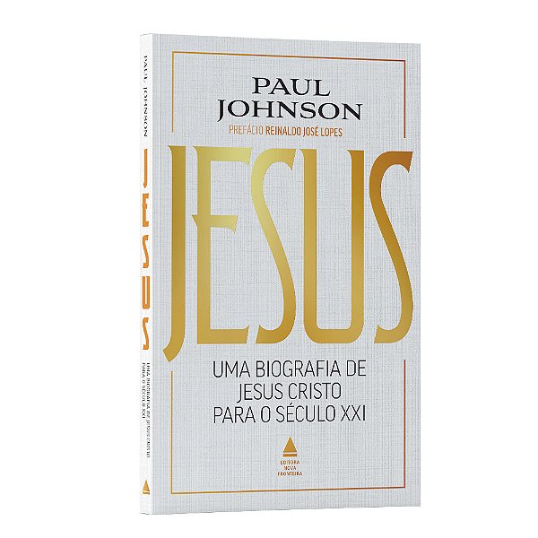 Jesus - Uma biografia de Jesus Cristo para o século XXI